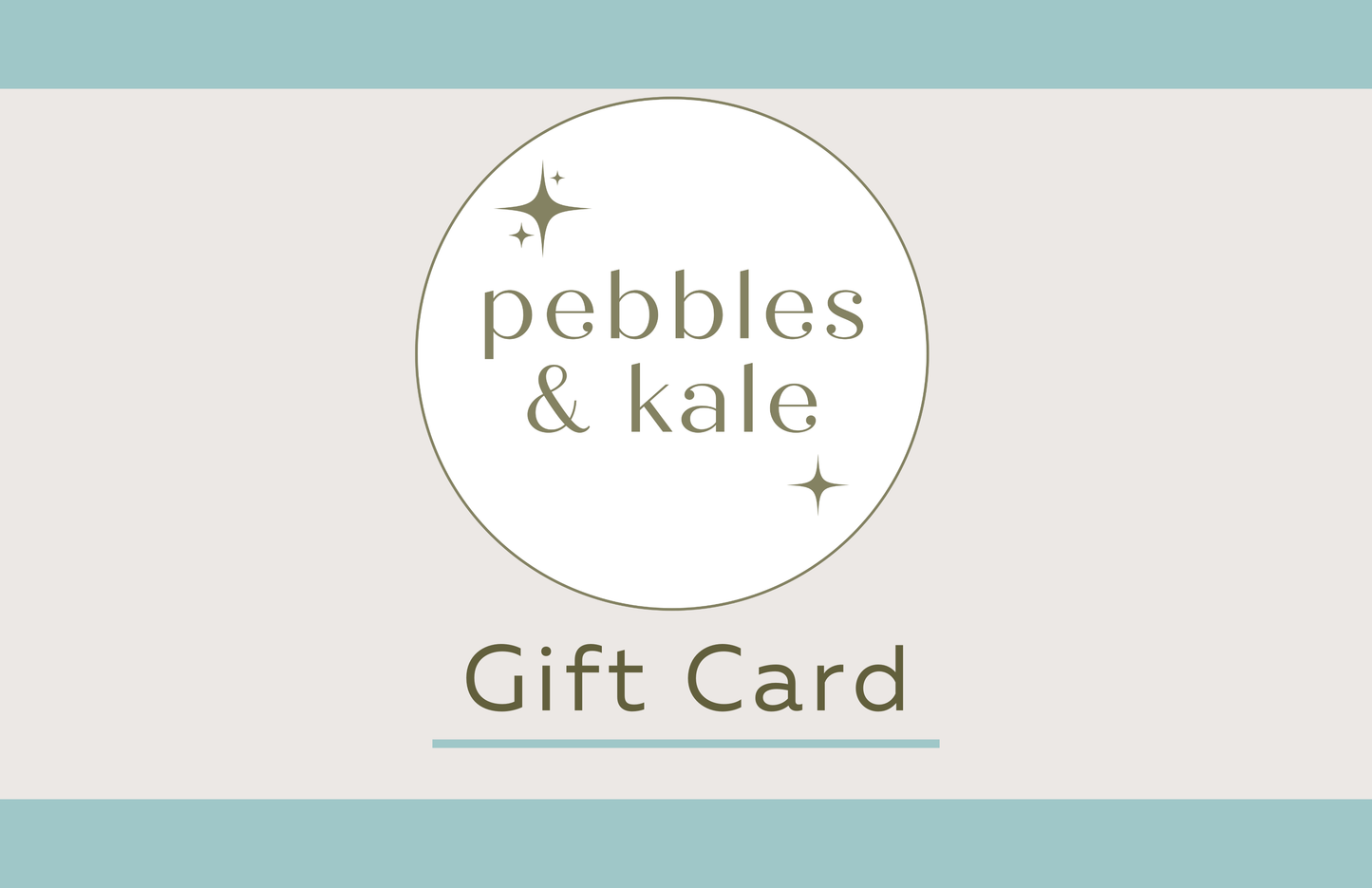 Pebbles & Kale Gift Card