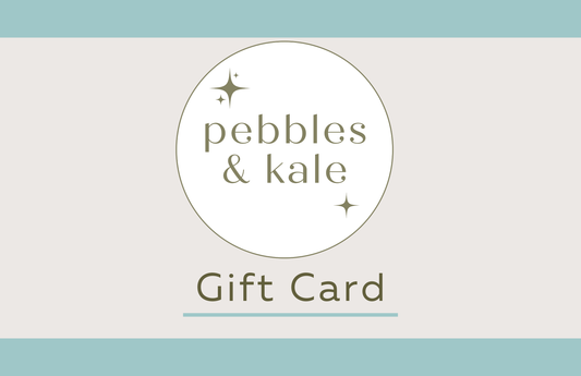 Pebbles & Kale Gift Card